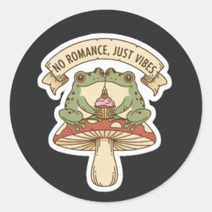 No Romance, Just Vibes   Cute Frog Mushroom core Classic Round Sticker