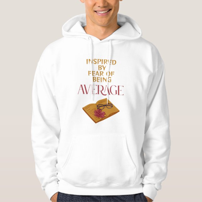 NO ROOM FOR AVERAGE HOODIE (Front)