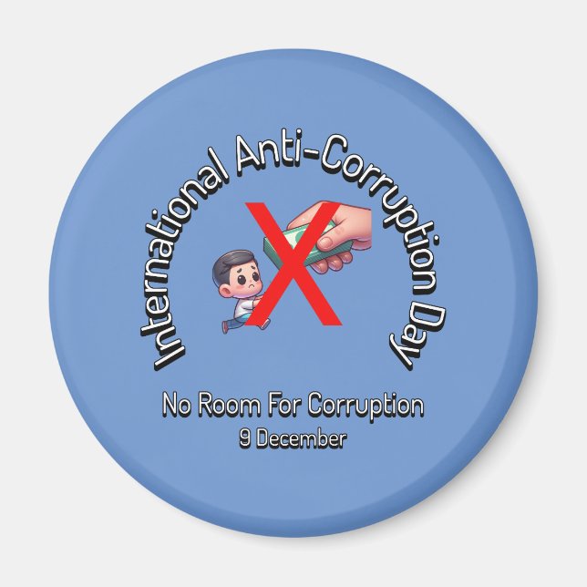 No room for Corruption. Anti-Corruption Day Magnet (Front)