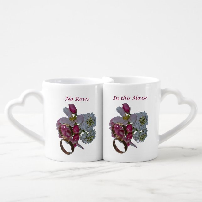 No Rows in this House. Fun Mugs for Couples (Front Nesting)