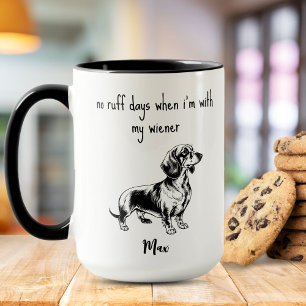No Ruff Days with My Wiener Dachshund Black Mug