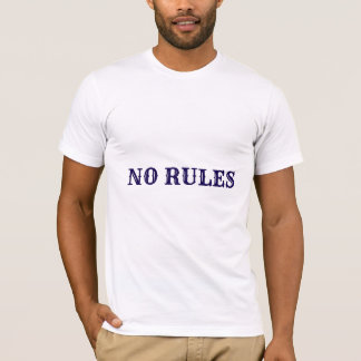 NO RULES Bold Statement T-Shirt For the Rebels
