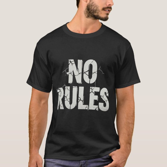 No Rules – Bold Statement Tee (Front)