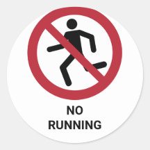 No Running, Prohibition Sign