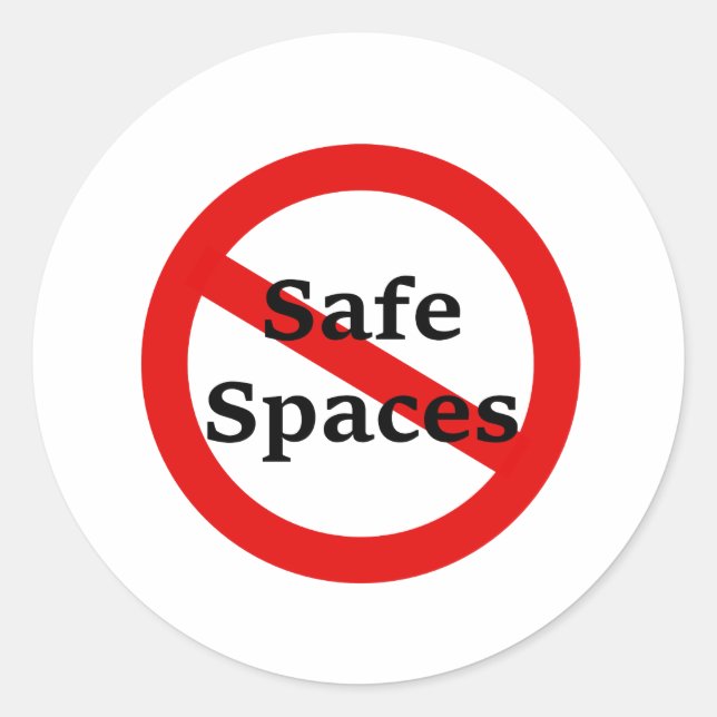 No Safe Spaces Classic Round Sticker (Front)