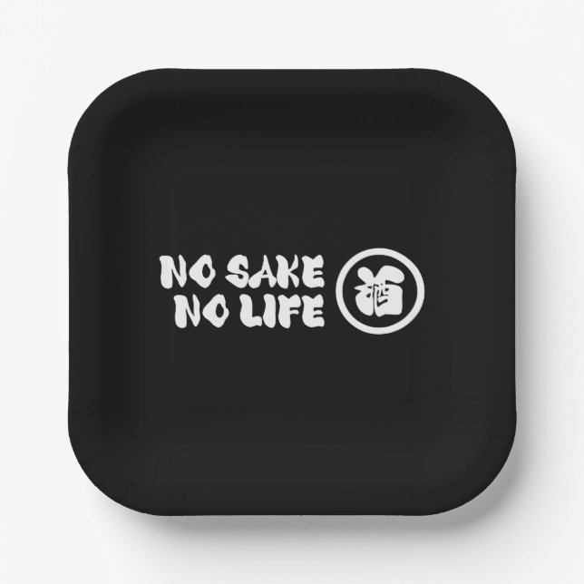 NO SAKE NO LIFE PAPER PLATES (Front)