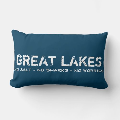 No Salt No Sharks No Worries Great Lakes Pillow