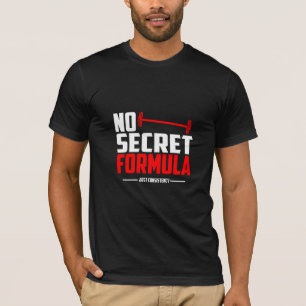 No Secret Formula - Gym T-Shirt