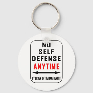 NO SELF DEFENSE ANYTIME KEYCHAIN