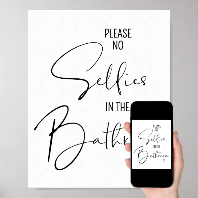 No Selfies Funny Bathroom Quotes Sayings Artwork Poster | Zazzle