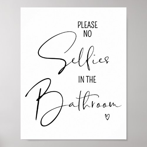 No Selfies Funny Bathroom Quotes Sayings Artwork Poster
