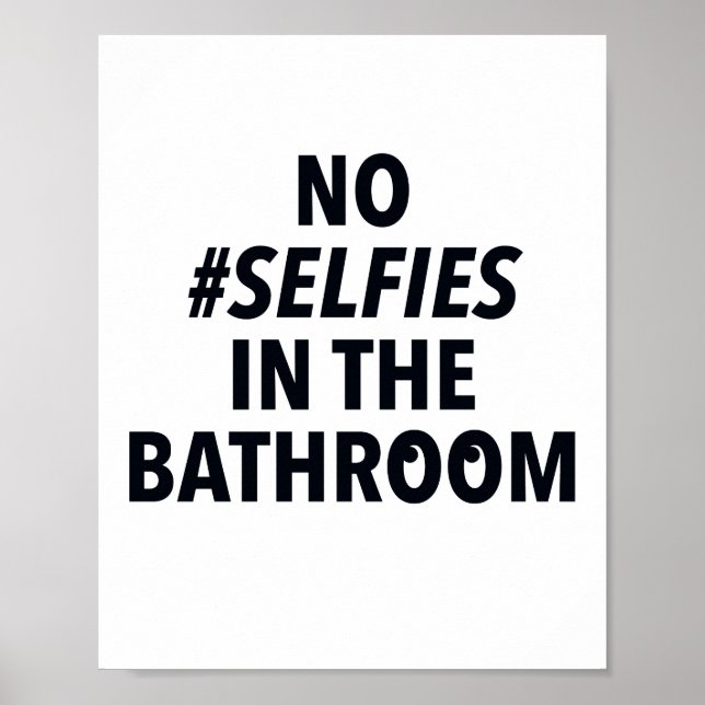 No Selfies in the Bathroom Sign (Front)
