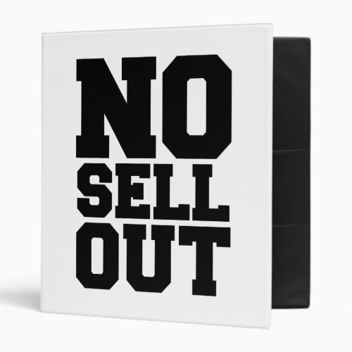 NO SELL OUT 3 RING BINDER