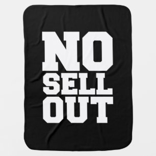 NO SELL OUT BABY BLANKET