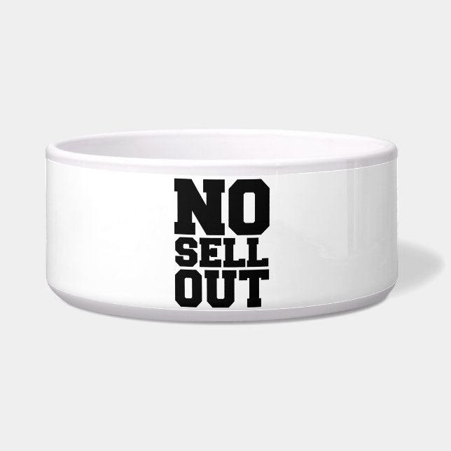 NO SELL OUT BOWL (Front)