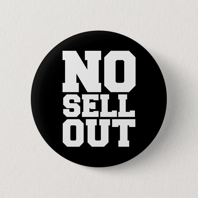 NO SELL OUT BUTTON (Front)