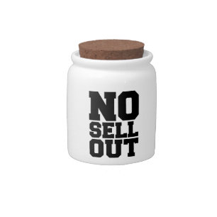 NO SELL OUT CANDY JAR