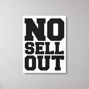 NO SELL OUT CANVAS PRINT