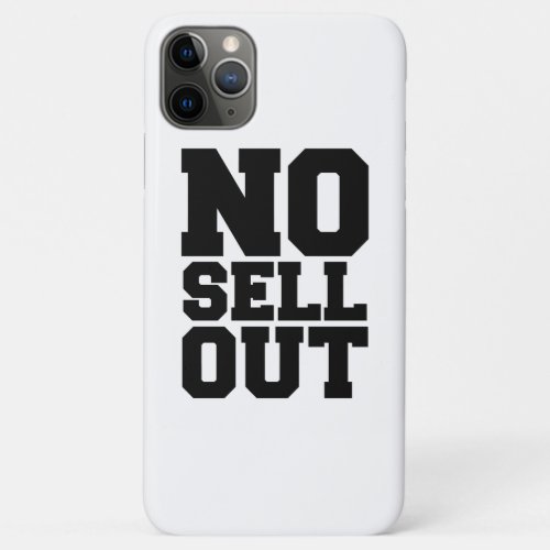 NO SELL OUT iPhone 11 PRO MAX CASE