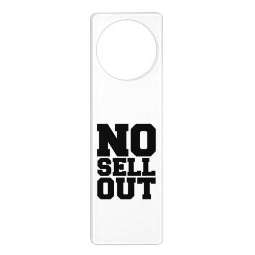 NO SELL OUT DOOR HANGER