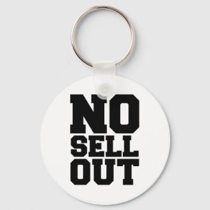 NO SELL OUT KEYCHAIN
