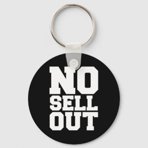 NO SELL OUT KEYCHAIN