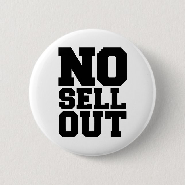 NO SELL OUT PINBACK BUTTON (Front)