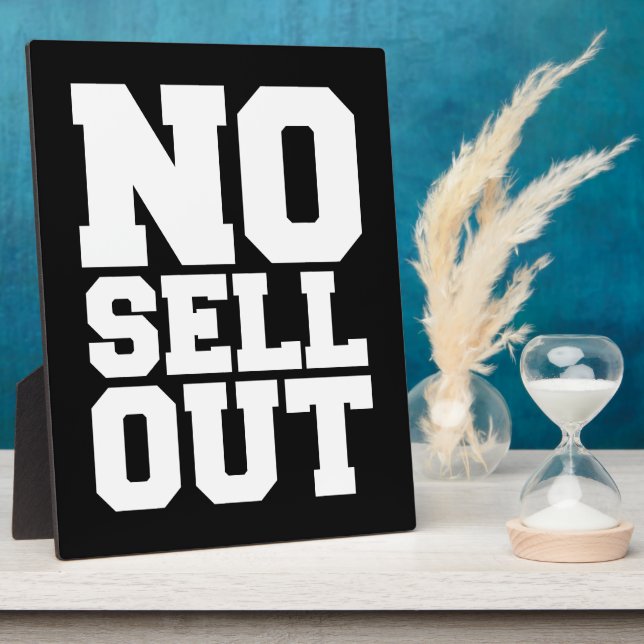 NO SELL OUT PLAQUE (Side)