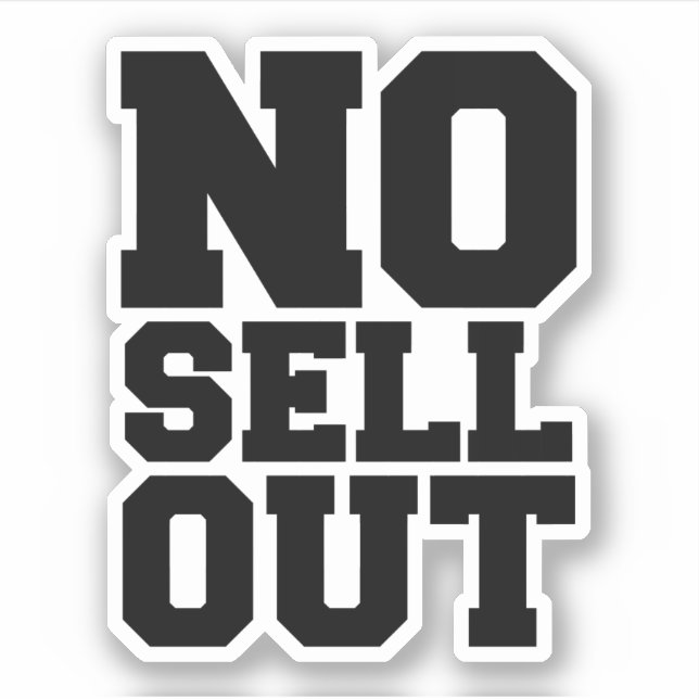 NO SELL OUT STICKER (Front)