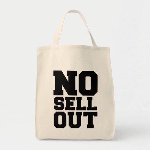 NO SELL OUT TOTE BAG