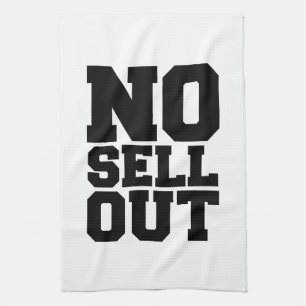 NO SELL OUT TOWEL