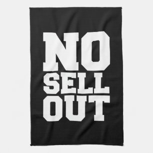 NO SELL OUT TOWEL