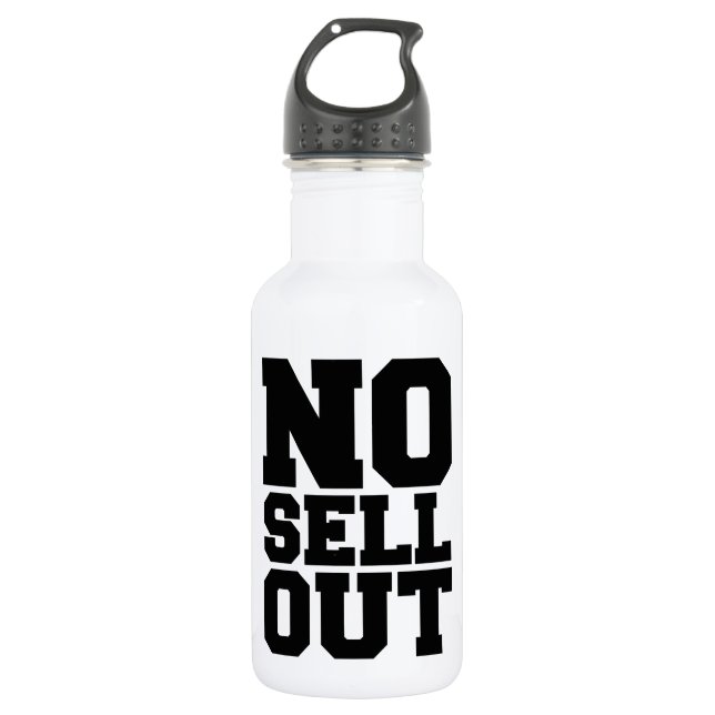 NO SELL OUT WATER BOTTLE (Front)