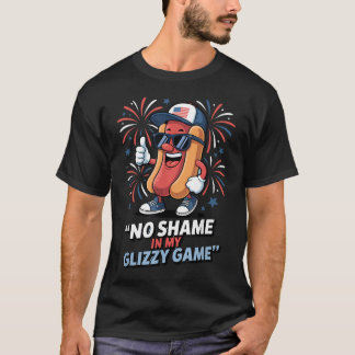 No Shame In My Glizzy Game Funny Hotdog 4Th Of T-Shirt