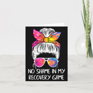 No Shame In My Recovery Game Sobriety Aa Na Anni Card