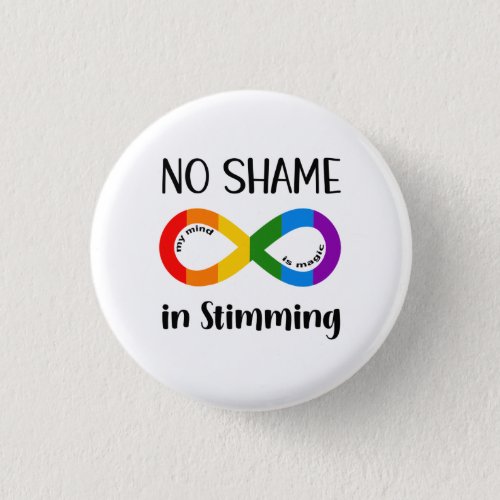 No Shame in Stimming Autism Awareness Acceptance Button