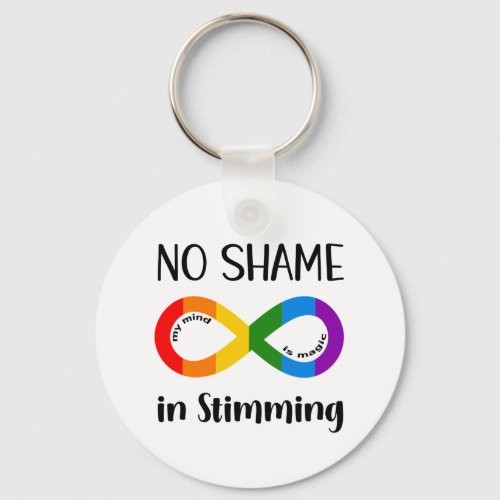 No Shame in Stimming Autism Awareness Acceptance Keychain