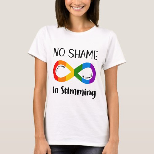No Shame in Stimming Autism Awareness Acceptance T_Shirt