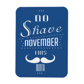 No Shave November Funny Text Design Magnet