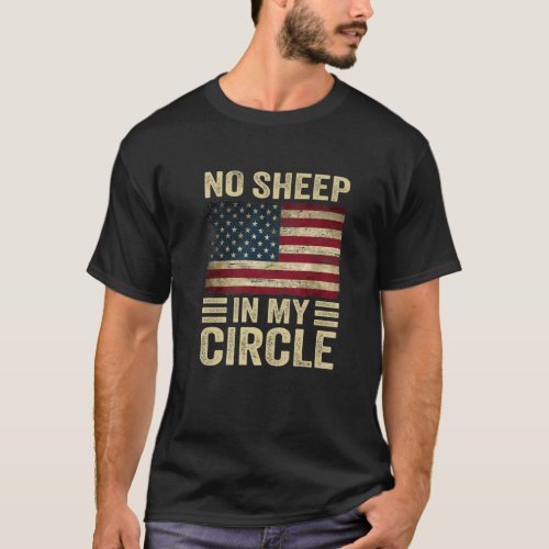 No Sheep In My Circle American Flag Vintage Funny T_Shirt