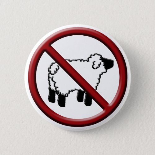 No Sheep Pinback Button