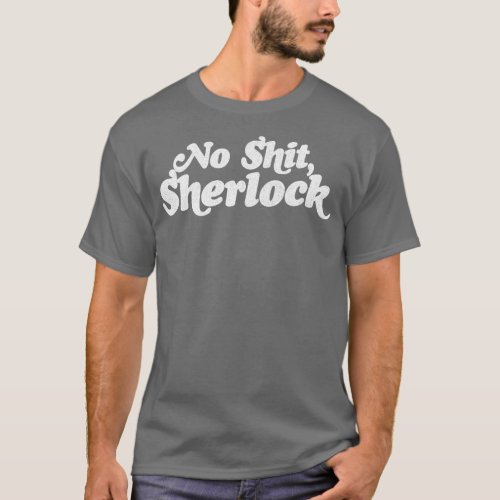 No Sherlock T_Shirt
