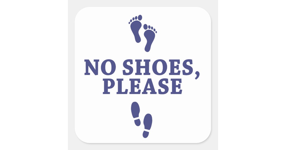 No Shoes Please With Feet Sticker Zazzle