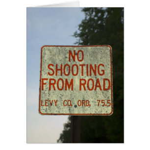 No Shooting Sign Card