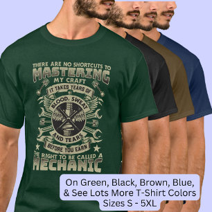 No Shortcuts to Mastering Mechanic  T-Shirt