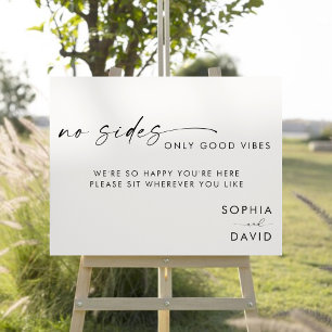 No sides Just Good Vibes Wedding Seating Sign