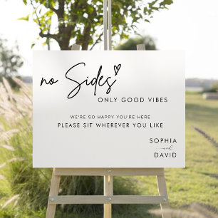 No sides Just Good Vibes Wedding Seating Sign