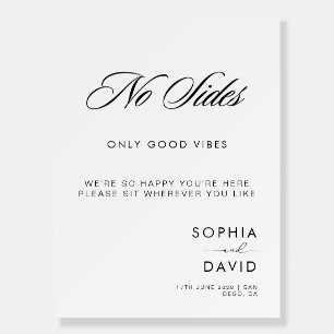 No sides Just Good Vibes Wedding Seating Sign