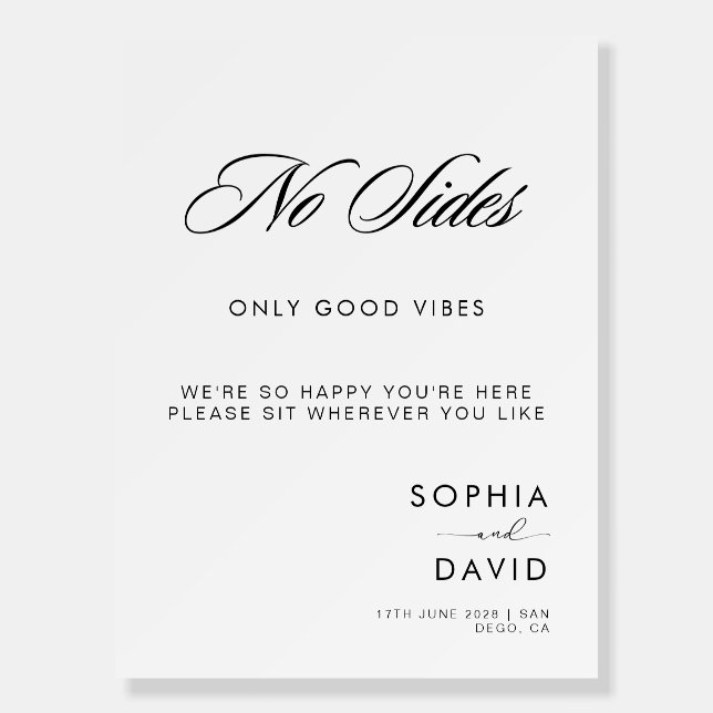 No sides Just Good Vibes Wedding Seating Sign (Front)
