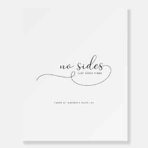 No Sides Just Good Vibes Wedding Welcome Sign